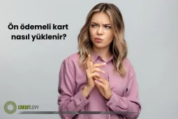 Ön ödemeli kart nasıl yüklenir
